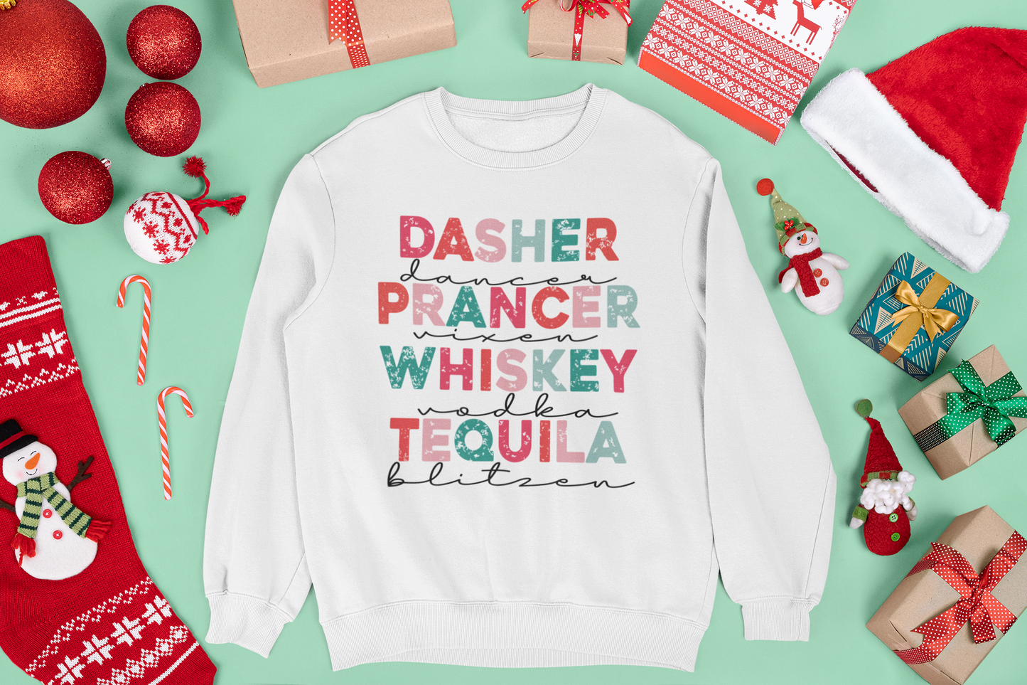 Dasher Dancer Prancer Whiskey Vodka Tequila Blitzen Unisex Crewneck Sweatshirt