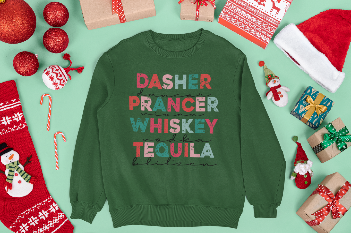 Dasher Dancer Prancer Whiskey Vodka Tequila Blitzen Unisex Crewneck Sweatshirt